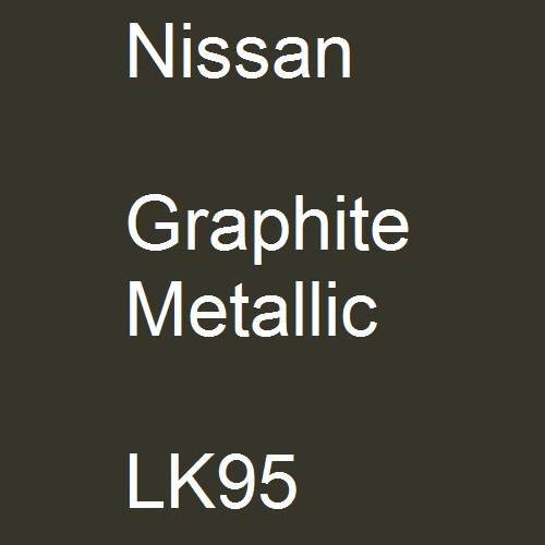 Nissan, Graphite Metallic, LK95.